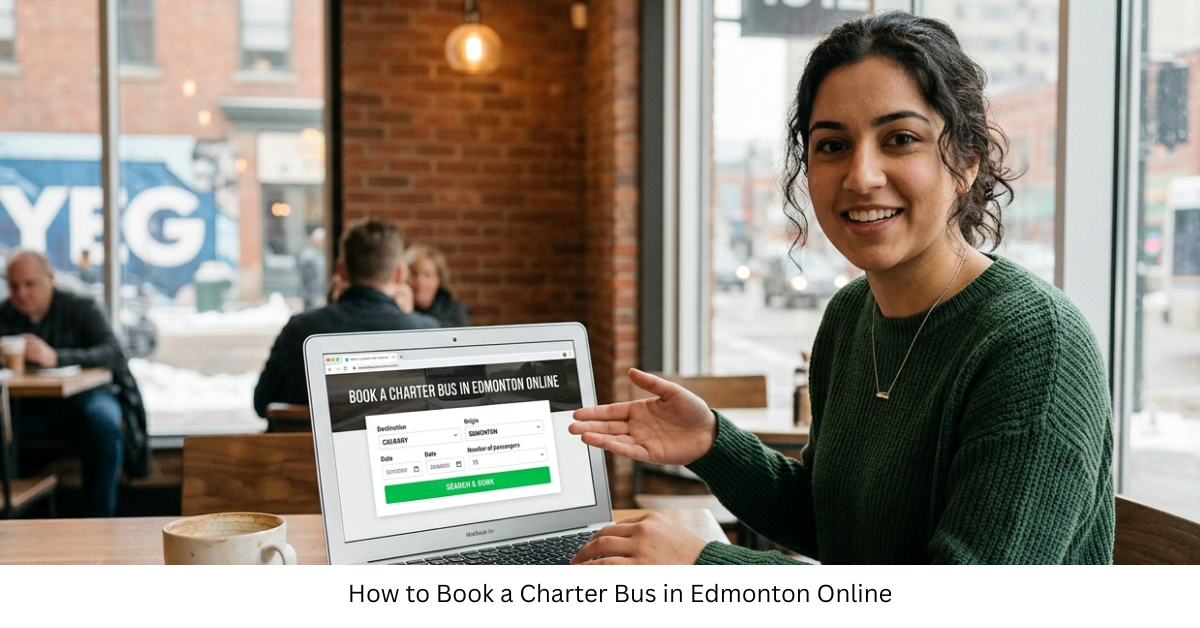 How to Book a Charter Bus in Edmonton Online