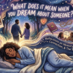 What Does It Mean When You Dream About Someone?