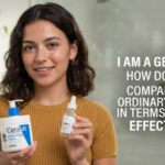 I Am a Gen Z Woman. How Does CeraVe Compare to The Ordinary in Terms of Skincare Effectiveness?