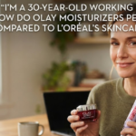 I’m a 30-Year-Old Working Mom. How Do Olay Moisturizers Perform Compared to L’Oréal’s Skincare Line?